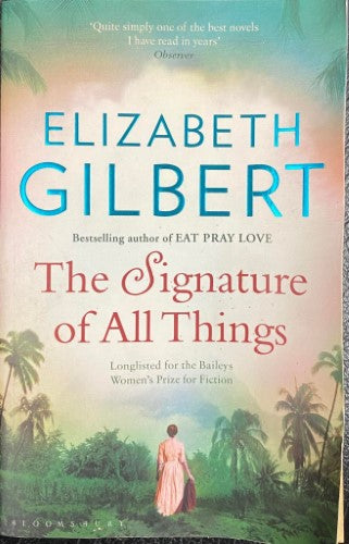 Elizabeth Gilbert - The Signature Of All Things