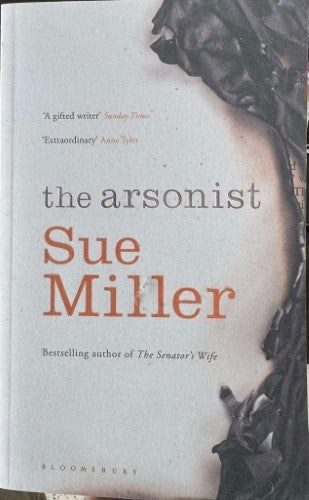 Sue Miller - The Arsonist