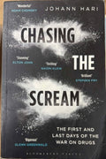 Johann Hari - Chasing The Scream : The First & Last Days Of The War On Drugs