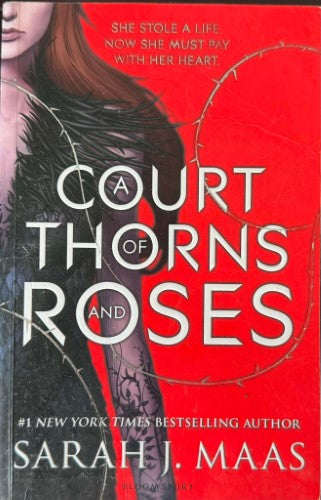 Sarah J. Maas - A Court Of Thorns & Roses
