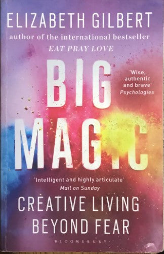 Elizabeth Gilbert - Big Magic