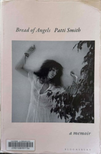 Patti Smith - Bread Of Angels - A Memoir