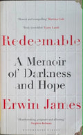 Erwin James - Redeemable : A Memoir Of Darkness & Hope
