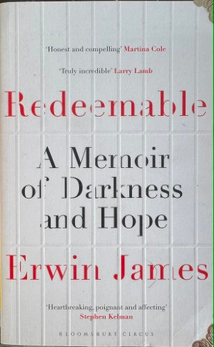 Erwin James - Redeemable : A Memoir Of Darkness & Hope