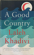 Laleh Khadivi - A Good Country