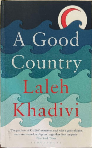 Laleh Khadivi - A Good Country