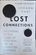 Johann Hari - Lost Connections : Why You're Depressed & How To Find Hope