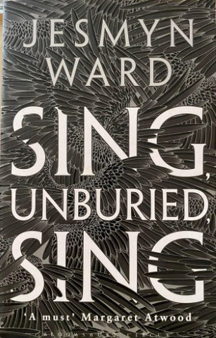 Jesmyn Ward - Sing, Unburied, Sing