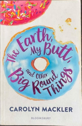 Carolyn Mckler - The Earth, My Butt & Other Big Round Things