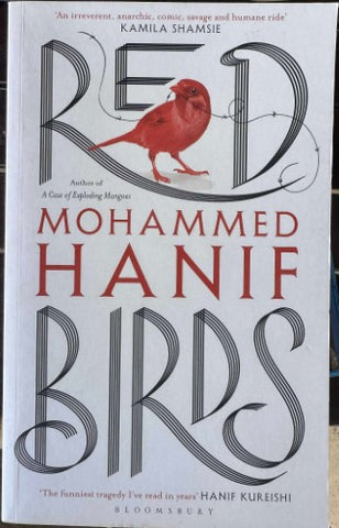 Mohammed Hanif - Red Birds