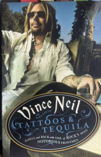 Vince Neil - Tattoos and Tequila