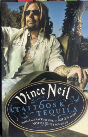 Vince Neil - Tattoos and Tequila