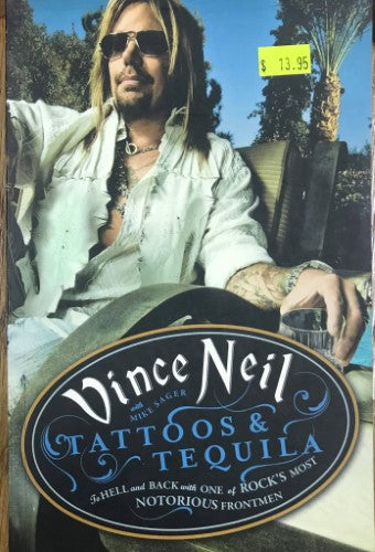 Vince Neil - Tattoos and Tequila