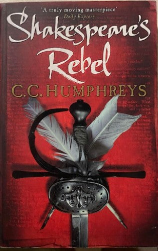 C.C Humphries - Shakespeare's Rebel