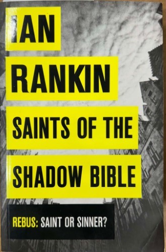 Ian Rankin - Saints Of The Shadow Bible