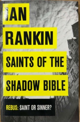 Ian Rankin - Saints Of The Shadow Bible