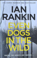 Ian Rankin - Even Dogs In The Wild