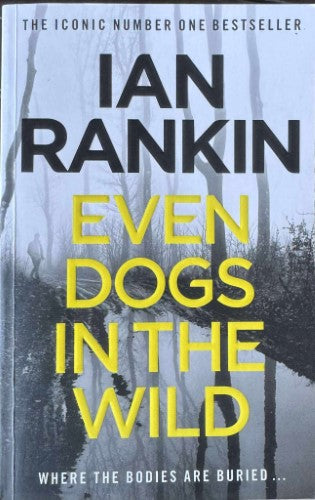 Ian Rankin - Even Dogs In The Wild