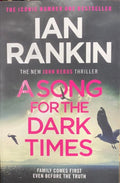 Ian Rankin - A Song for The Dark Times