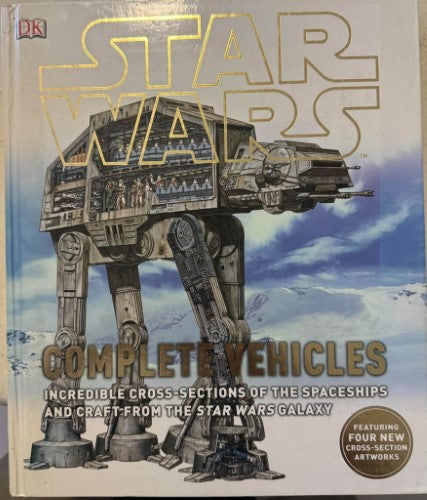 Star Wars : Complete Vehicles (Cross Sections) (Hardcover)