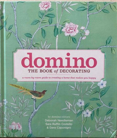 Deborah Needleman / Sara Ruffin Costello / Dara Caponigro - Domino : The Book Of Decorating