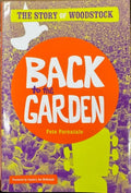 Pete Fornatale - Back To The Garden : The Story of Woodstock & How It Changed A Generation (Hardcover)