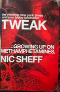 Nic Sheff - Tweak : Growing Up On Methamphetamines
