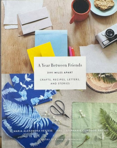 Maria Vettese / Stephanie Barnes - A Year Between Friends : 3191 Miles Apart
