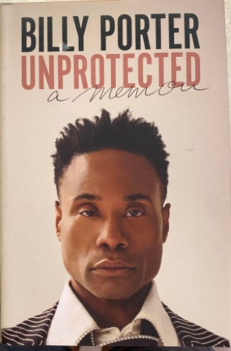 Billy Porter - Unprotected : A Memoir (Hardcover)