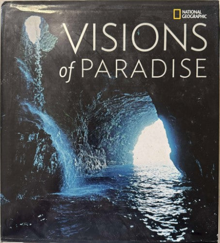 National Geographic - Visions Of Paradise (Hardcover)