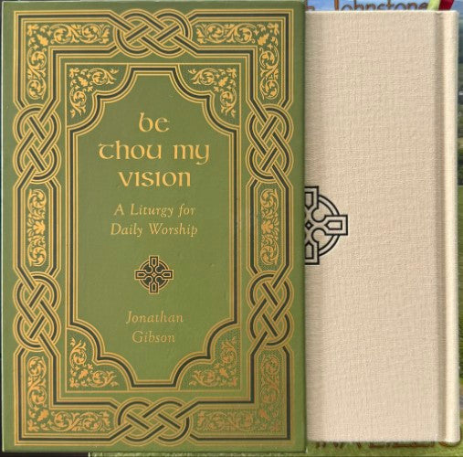 Jonathan Gibson - Be Thou My Vision - A Liturgy For Daily Worship (Hardcover)