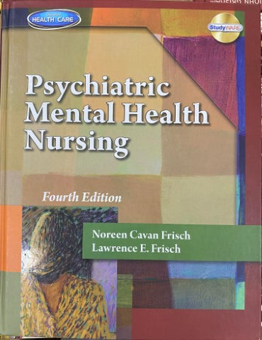 Noreen Cavan Frisch / Lawrence Frisch - Psychiatric Mental Health Nursing (Hardcover)