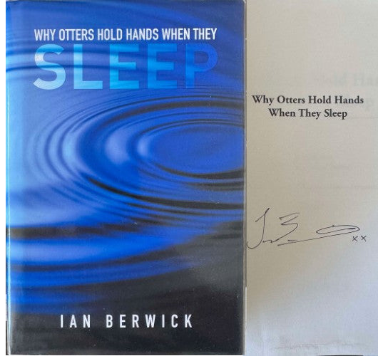 Ian Berwick - Why Otters Hold Hands When They Sleep (Hardcover)