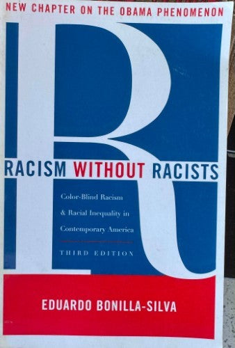 Eduardo Bonilla-Silva - Racism Without Racists