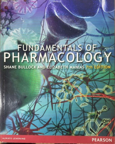 Shane Bullock / Elizabeth Manias - Fundamentals Of Pharmacology (7th Edn)
