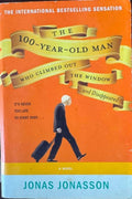 Jonas Jonasson - The One Hundred-Year-Old Man Who Climbed Out The Window And Disappeared