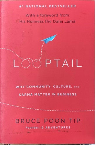 Bruce Poon Tip - Looptail : Why Community,Culture & Karma Matter In Business