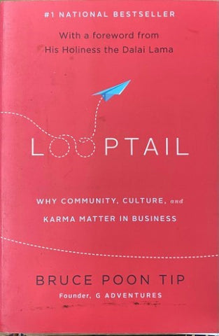 Bruce Poon Tip - Looptail : Why Community,Culture & Karma Matter In Business