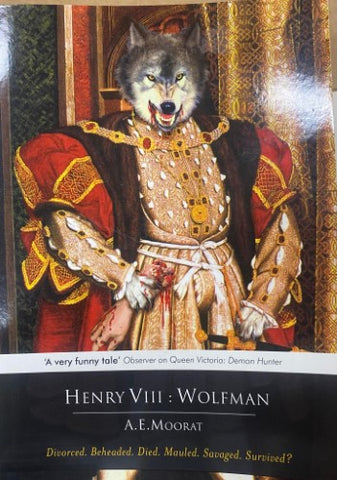 A.E Moorat - Henry VIII : Wolfman