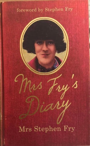 Mrs Stephen Fry - Mrs Fry's Diary (Hardcover)