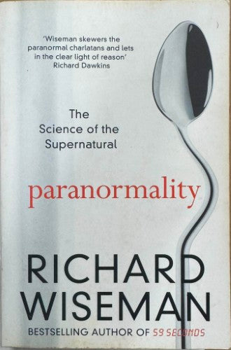 Richard Wiseman - Paranormality : The Science Of The Supernatural