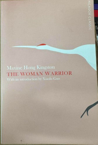 Maxine Hong Kingston - The Woman Warrior