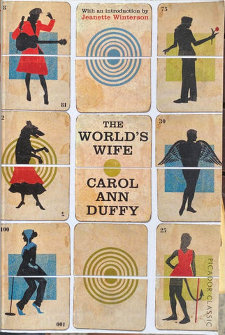 Carol Ann Duffy - The World's Wife