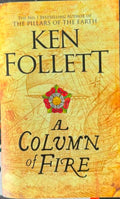 Ken Follett - A Column Of Fire