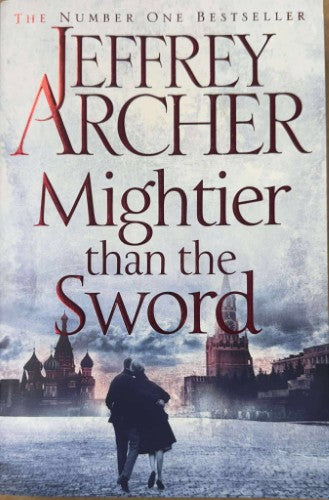 Jeffrey Archer - Mightier Than The Sword