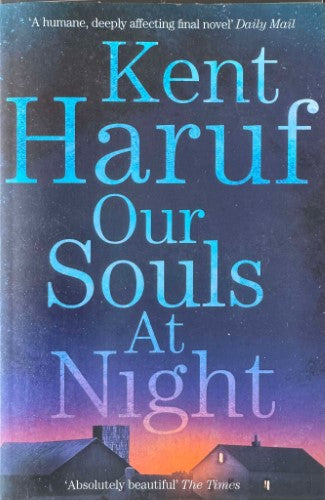 Kent Haruf - Our Souls At Night