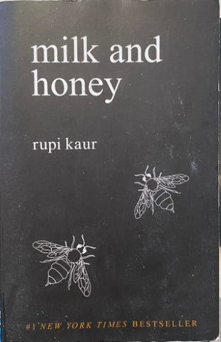 Rupi Kaur - Milk And Honey