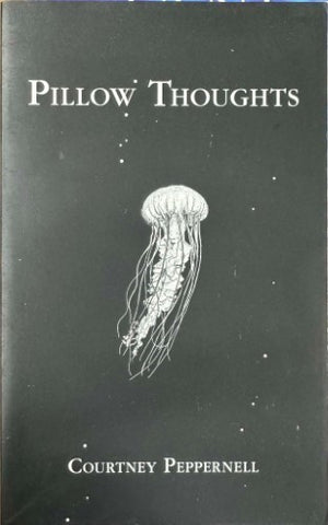 Courtney Peppernell - Pillow Thoughts