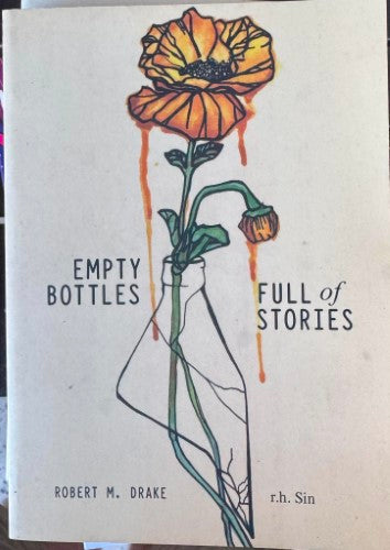 Robert Drake / R.H Sin - Empty Bottles Full Of Stories
