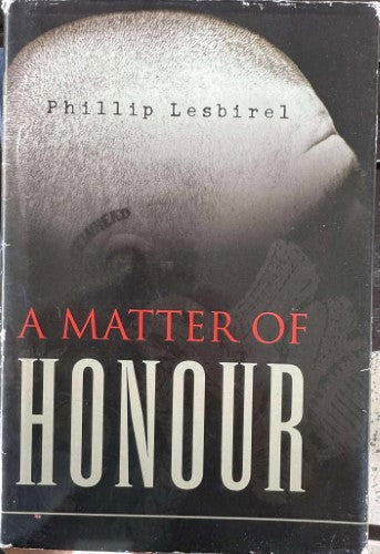 Phillip Lesbirel - Matter Of Honour (Hardcover)